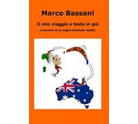 Il mio viaggio a testa in giù