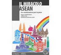 Il miracolo ASEAN. Un catalizzatore per la pace