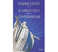 Il miracolo della conversione - Fanzaga Livio