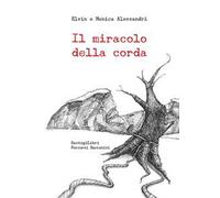 Il miracolo della corda