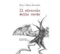 Il miracolo della corda