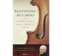 Il miracolo della musica. La mia storia