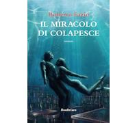 Libri Roberto Fazio - Il Miracolo Di Colapesce