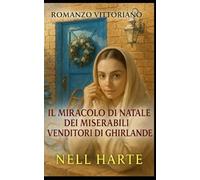 Il Miracolo di Natale dei Miserabili Venditori di Ghirlande