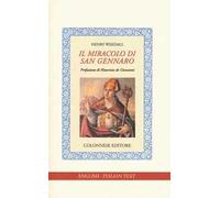 Il miracolo di san Gennaro. Ediz. italiana e inglese