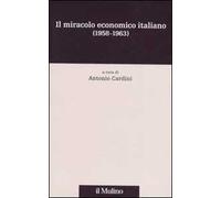 Il miracolo economico italiano (1958-1963)
