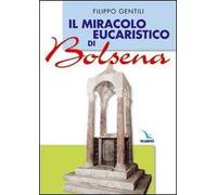 Il miracolo eucaristico di Bolsena