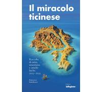 Il miracolo ticinese - [Salvioni]