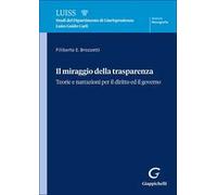 Il miraggio della trasparenza. Teorie per il diritto ed il governo