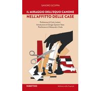 Il miraggio dell'equo canone nell'affitto delle case - Scoppa Sandro