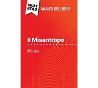 Il Misantropo di Molière (Analisi del libro) (Tascabile)