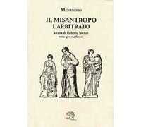 Il misantropo-L'arbitrato. Testo greco a fronte