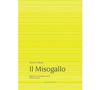 Il misogallo. Ediz. critica