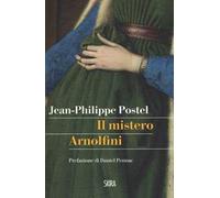Il mistero Arnolfini. Indagine su un dipinto di Van Eyck