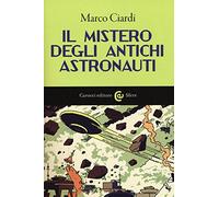 Il mistero degli antichi astronauti