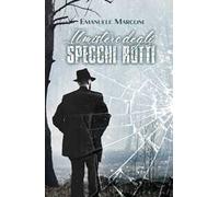Il mistero degli specchi rotti