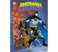 Il mistero dei cani scomparsi. Batman/Scooby-Doo. Vol. 2