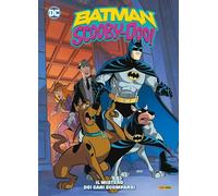 Il mistero dei cani scomparsi. Batman-Scooby-Doo: Vol. 2