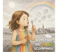 IL MISTERO DEI COLORI SCOMPARSI