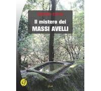 Il mistero dei massi avelli