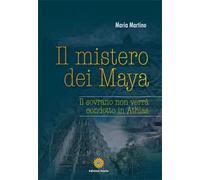 Il mistero dei Maya. Il sovrano non verrà condotto in Athlas