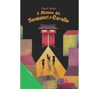 Il mistero dei suonatori a cavallo