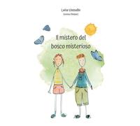 Il mistero del bosco misterioso