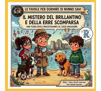 Il Mistero del Brillantino e della ERRE Scomparsa: Fiabe e Leggende del Lago Maggiore