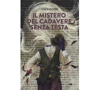 Il mistero del cadavere senza testa