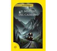 Il mistero del Caimano - [CTL Editore Livorno]