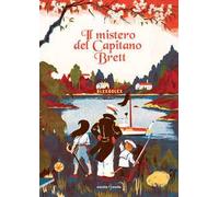 Il mistero del capitano Brett. Ediz. a colori