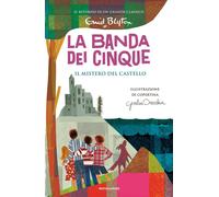Il mistero del castello. La banda dei cinque. Vol. 11 - 2020 - Mo