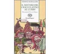 Il mistero del cioccolatino al curry. Ediz. illustrata