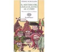 Il mistero del cioccolatino al curry. Ediz. illustrata