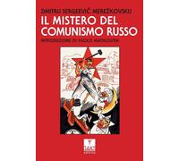 IL MISTERO DEL COMUNISMO RUSSO - MEREZKOVSKIJ DIMITRIJ SERGEEVIC - Oaks