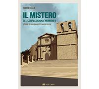 Il mistero del confessionale numero 6: Storie di una Girgenti dimenticata