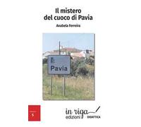 Il mistero del cuoco di Pavia