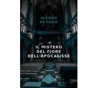 Il mistero del fiore dell'Apocalisse