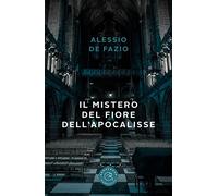 Il mistero del fiore dell'Apocalisse