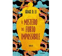 Il mistero del furto impossibile - Li Grace D.
