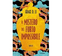 Libri Li Grace D. - Il Mistero Del Furto Impossibile
