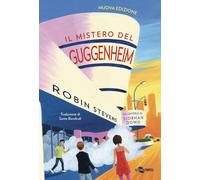 Il mistero del Guggenheim. Ediz. ad alta leggibilità - Stevens Robin