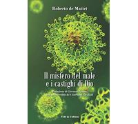 Il mistero del Male e i castighi di Dio