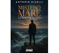 Il mistero del mare. L'inizio di tutto