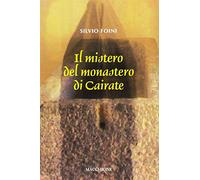 Il mistero del Monastero di Cairate