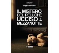Il mistero del peluche ucciso a mezzanotte