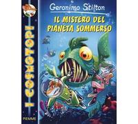 Il mistero del pianeta sommerso. Ediz. illustrata