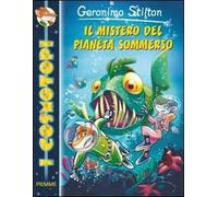 Il mistero del pianeta sommerso. Ediz. illustrata