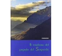 Libri Anna Zanibelli - Il Mistero Del Popolo Del Serpente