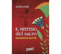 Il mistero del sacro nell'antico Egitto